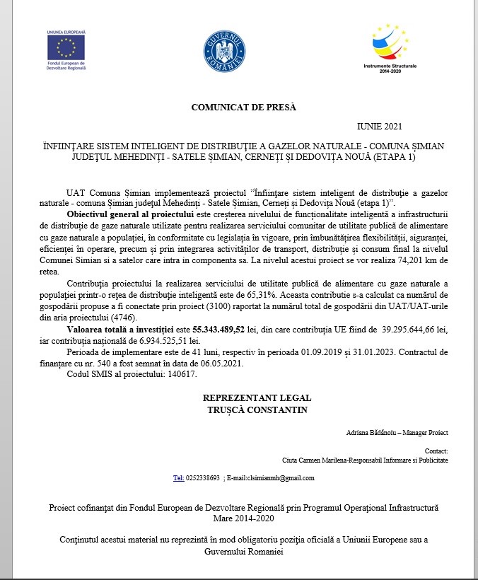 ÎNFIINŢARE SISTEM INTELIGENT DE DISTRIBUŢIE A GAZELOR NATURALE – COMUNA ȘIMIAN JUDEŢUL MEHEDINȚI – SATELE ȘIMIAN, CERNEȚI ȘI DEDOVIȚA NOUĂ (ETAPA 1)